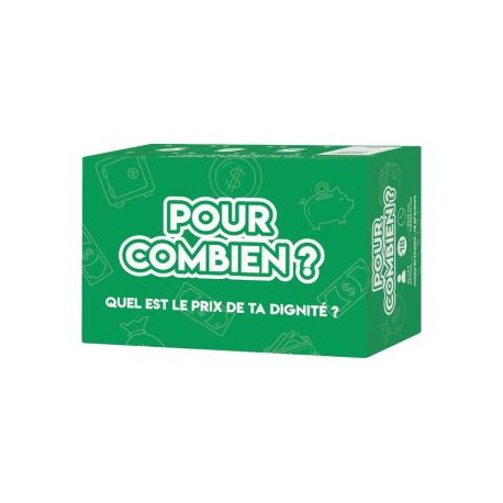 Pour combien?