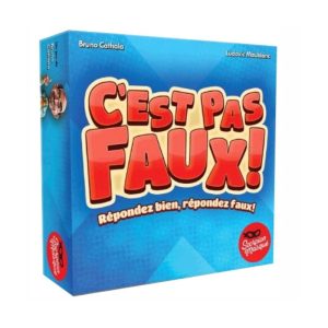 C’est pas faux!