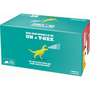 Sur une Echelle de Un à T-Rex